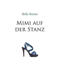 Mimi Auf Der Stanz by Bella Sorriso - NEW. - Picture 1 of 1