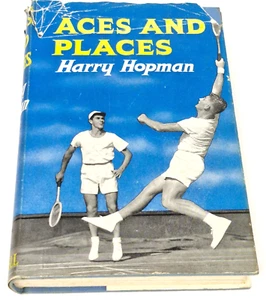 Aces and Places Harry Hopman Tennis Memoir History Player Legend Autobiography - Bild 1 von 10