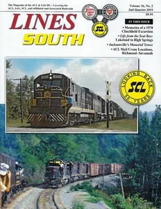 Lines South: 2nd Qtr 2019, ATLANTIC COAST LINE & SEABOARD AIR LINE (LAST NEW) - Picture 1 of 2