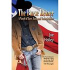 The Purse Bearer: A Novel of Love, Lust  and Texas Poli - Paperback NEW Joe Holl
