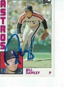 BILL DAWLEY SIGNED 1984 TOPPS #248 - HOUSTON ASTROS - Picture 1 of 1