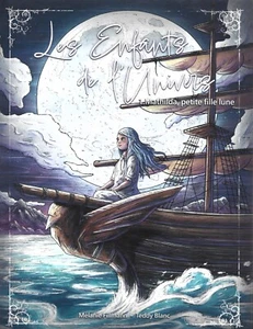 Les enfants de l'univers - Tome 1: Mathilda, petite fille lune  Fillmann & Blanc - Bild 1 von 2