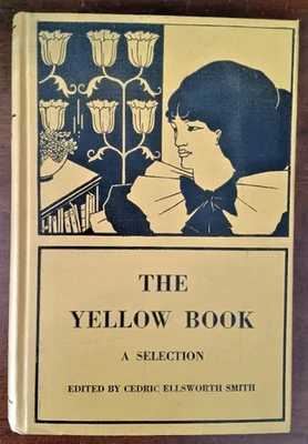 The Yellow Book: A Selection, edited by Cedric Ellsworth Smith, Aubrey Beardsley Foto 1 de 4