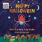 Happy Halloween From The Very Busy Spid..., Carle, Eric
