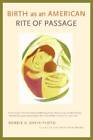 Birth as an American Rite of Passage - Livre de poche - BON