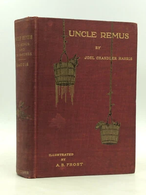 UNCLE REMUS - Joel Chandler Harris, 1906 - SIGNED, AUTOGRAPHED BY AUTHOR - Image 1 of 4