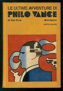 VAN DINE S. S. LE ULTIME AVVENTURE DI PHILO VANCE MONDADORI 1974 OMNIBUS GIALLI - Foto 1 di 2