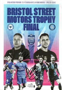 FERGUSON/BURROWS SIGNED PETERBOROUGH BRISTOL STREET MOTORS TROPHY PROGRAMME+COA - Picture 1 of 1