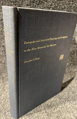 EuropeanAmerican Paintings Sculpture Allen Memorial Art Museum Oberlin HC 1st Ed - Image 1 of 4