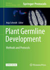 Plant Germline Development: Methods and Protocols (Methods in Molecular Biology)