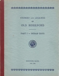 STORIES AND LEGENDS OF OLD BIDDEFORD, 2 VOLUMES, 1945-46, SOFTCOVER - Picture 1 of 2