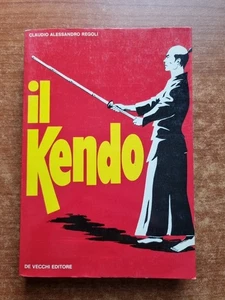 REGOLI - IL KENDO - DE VECCHI EDITORE - 1976-V - Foto 1 di 2