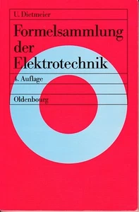 Formelsammlung der Elektrotechnik, 4.Aufl., U.Dietmeier, Oldenbourg(B#8) - Bild 1 von 2
