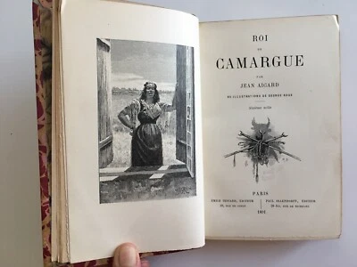 JEAN AICARD ROI DE CAMARGUE illustré George ROUX Testard Ollendorff 1891 - Photo 1/4
