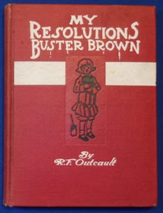 BUSTER BROWN - MY RESOLUTIONS, von Cartoonist R.F. Outcault, Chicago, 1910, sehr guter Zustand - Bild 1 von 6