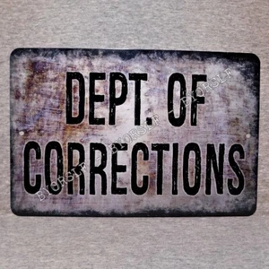Metal Sign DEPARTMENT OF CORRECTIONS prison criminal justice jail penitentiary - Picture 1 of 2