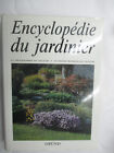 "Encyclopédie du Jardinier 617 photographies en couleurs 124 dessins pratiques" 