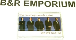 The Journeymen Quartet - We Will Not Fail (2002 Homeland Record) - Used Cassette - Picture 1 of 5
