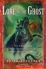 Lore of the Ghost: The Origins of the Most Famous Ghost Stories Throughout the W