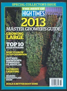 "The Best Of High Times Issue #69 2013" 2013 Master Growers Guide Special Issue - Picture 1 of 2