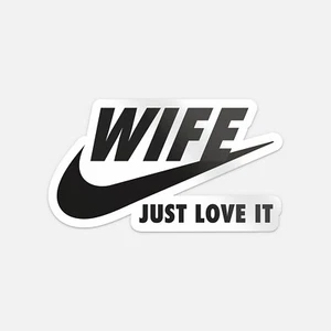 Calcomanía de vinilo con logotipo de Wife Just Love It Meme - Imagen 1 de 1