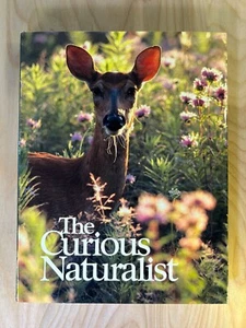 National Geographic The Curious Naturalist by Diane Ackerman (1991) - Picture 1 of 8