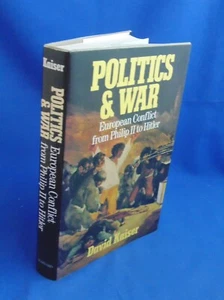 Politics and War - European Conflict from Philip II to Hitler -- David Kaiser HC - Picture 1 of 3