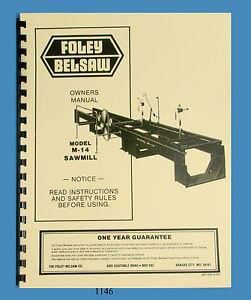 Foley Belsaw M-14 Sawmill Instruction, Assembly, Operator & Parts Manual *1146