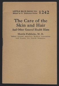 Care of the Skin and Hair Morris Fishbein Little Blue Book 1242 Haldenman Julius - Picture 1 of 1