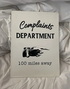 Complaints Department Sign “100 Miles Away” 26x35cm Metal PREOWNED - Picture 1 of 5