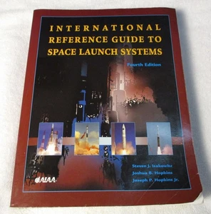 International Reference Guide to Space Launch Systems, 4th Edition, Isaowitz - Picture 1 of 4