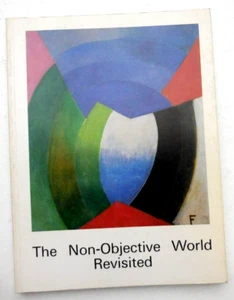 THE NON -OBJECTIVE WORLD REVISITED. Arp, Poliakoff, Calder, Popova, Albers..1988 - Picture 1 of 12