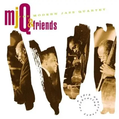 CD The Modern Jazz Quartet MJQ & Friends (A 40th Anniversary Celebration) - Bild 1 von 1
