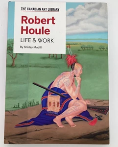 Robert Houle: Life & Work - Hardcover - Good Condition - Canadian Art Library - Bild 1 von 3