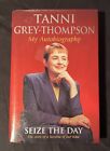 *Signed (As Shown) Seize The Day My Autobiography Tanni Grey-Thompson (Hardback)