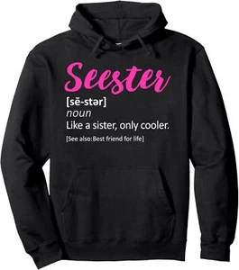 Seester Definition Seester Dictionary Best Sister Ever Pullover Hoodie - Picture 1 of 9