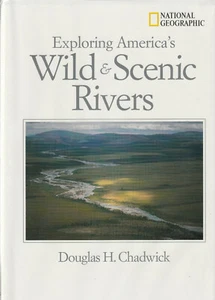 ERKUNDUNG AMERIKAS WILDER & LANDSCHAFTLICHER FLÜSSE VON DOUGLAS H. CHADWICK, 2001 (DUST JACK - Bild 1 von 1