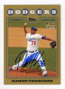 SIGNED BASEBALL CARD AUTO 2008 TOPPS GOLD LA DODGERS RAMON TRONCOSO RC /2008 - Picture 1 of 1
