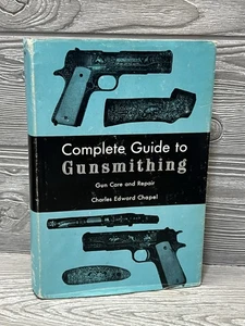 The Complete Guide to Gunsmithing: Gun Care and Repair Vintage 1972 Hardcover - Bild 1 von 13