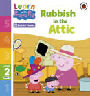 Learn With Peppa Phonics Level 2 Book 6 ? Rubbish In The Attic (Phonics Reader)