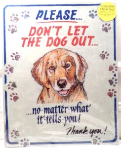 Don'T Let The Dog Out No Matter What It Tells You! Metal Wall Decor Sign Funny - Picture 1 of 1
