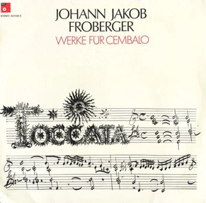 BASF 2021524 JOHANN JAKOB FROBERGER Harpsichord Pieces Toccata Suite LEONHARDT - Picture 1 of 3
