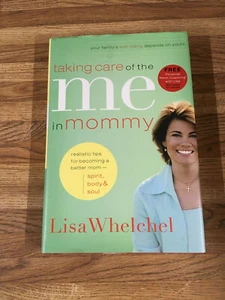 Taking Care of The Me in Mommy by Lisa Whelchel - Imagen 1 de 1