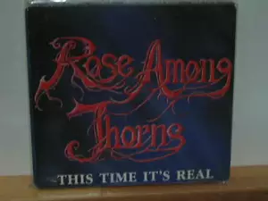 ROSE AMONG THORNS THIS TIME IT'S REAL RARE OOP DIGIPAK CD - Imagen 1 de 1