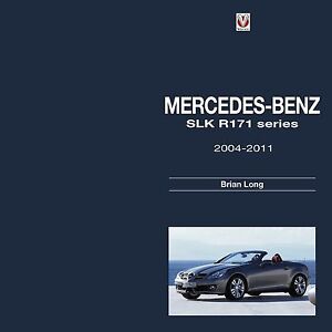 Mercedes-Benz SLK R171 Series, 2004-2011, couverture rigide par Long, Brian, flambant neuf...