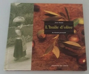 L'huile d'olive Anne Vantal Les carnets gourmands Editions du Chêne 2001 BE - Picture 1 of 7