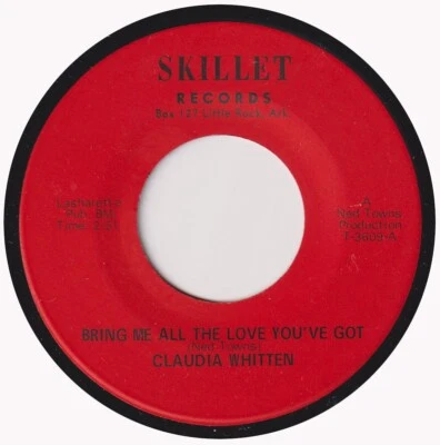 CLAUDIE WHITTEN “Bring Me All The Love You’ve Got” SKILLET - Image 1 of 2