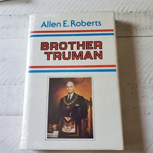 Brother Truman: The Masonic Life and Philosophy of Harry S. Truman New Sealed - Picture 1 of 6