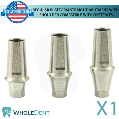 WHOLEDENT 1X Regular Straight Abutment With Shoulder Titanium Dental Osstem® TS Compatible