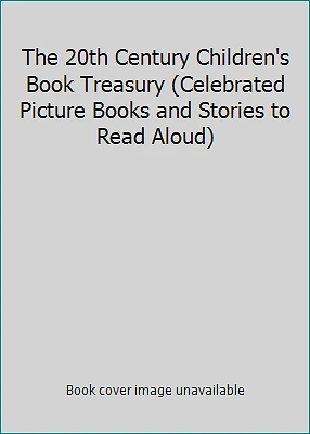 The 20th Century Children's Book Treasury (Celebrated Picture Books and... - Image 1 of 1